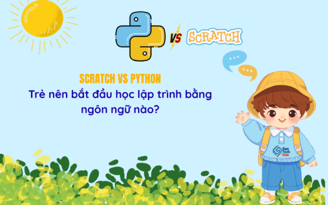 Scratch vs Python Tre nen bat dau hoc lap trinh bang ngon ngu nao